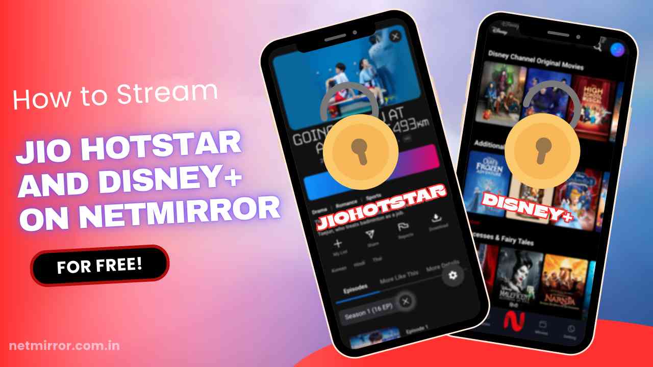 How to Stream Jio Hotstar and Disney+ on NetMirror